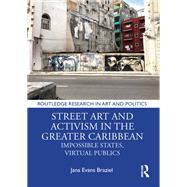 Street Art and Activism in the Greater Caribbean