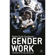 Gender Work Feminism after Neoliberalism