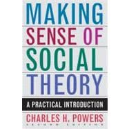 Making Sense of Social Theory