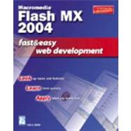 Macromedia Flash MX 2004 Fast and Easy Web Development