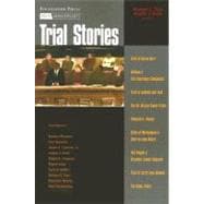Trial Stories