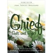 Grief, Guts and Grace