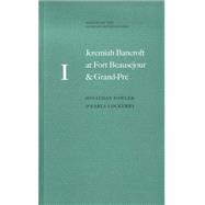 Jeremiah Bancroft at Fort Beausejour & Grand-Pre