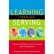 Learning Through Serving: A Student Guidebook For Service-learning Across The Disciplines