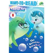 The Nervous Narwhal Ready-to-Read Pre-Level 1