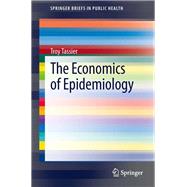 The Economics of Epidemiology