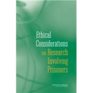 Ethical Considerations for Research Involving Prisoners