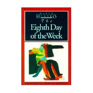 The Eighth Day of the Week