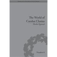 The World of Carolus Clusius: Natural History in the Making, 1550-1610