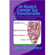 Un Regard Complet Sur L'hypothyroïdie