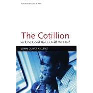 The Cotillion: Or One Good Bull Is Half the Herd