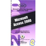 Microsoft Access 2000: Office User Specialist Certification Guide