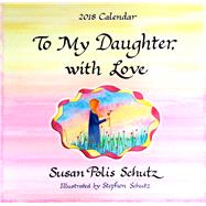 To My Daughter With Love 2018 Calendar