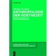 Anthropologie der Goethezeit / Anthropology of the Age of Goethe