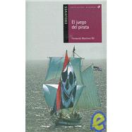 El Juego Del Pirata/ the Pirate Game
