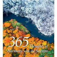 365 Thoughts of Harmony with the Seasons
