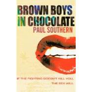 Brown Boys in Chocolate