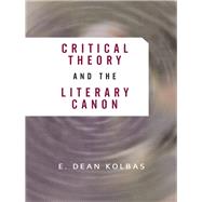 Critical Theory And The Literary Canon