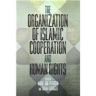 The Organization of Islamic Cooperation and Human Rights