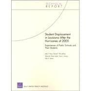 Student Displacement in Louisiana After the Hurricanes of 2005 Experiences of Public Schools and Their Students (2007)