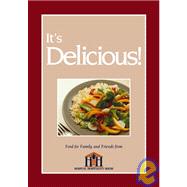 It's Delicious : Food for Family and Friends