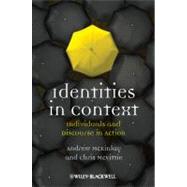 Identities in Context Individuals and Discourse in Action