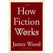 How Fiction Works