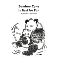Bamboo Cane Is Best for Pan