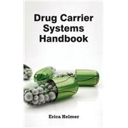 Drug Carrier Systems Handbook