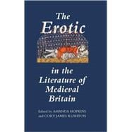 The Erotic in the Literature of Medieval Britain