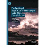 The Writing of Natural Disaster in Europe, 1500–1826