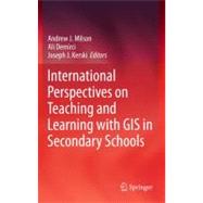 International Perspectives on Teaching and Learning With Gis in Secondary Schools