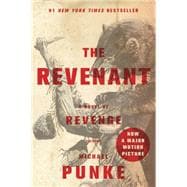 The Revenant A Novel of Revenge