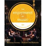 Enjoyment of Music, Essential Listening with Norton Illumine Ebook, InQuizitive, Tutorials, and Playlists