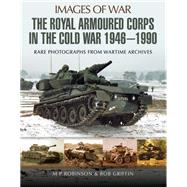 The Royal Armoured Corps in the Cold War, 1946–1990