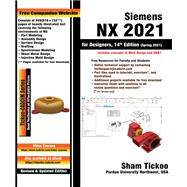 Siemens NX 2021 for Designers, 14th Edition