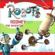 Robots: Rodney The Inventor