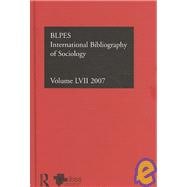 IBSS: Sociology: 2007 Vol.57: International Bibliography of the Social Sciences
