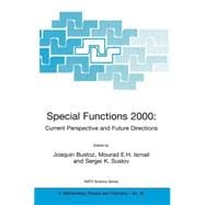 Special Functions 2000 : Current Perspective and Future Directions: Proceedings of the NATO Advanced Study Institute Special Functions 2000, Arizona State University, Tempe, USA, May 29 to June 9, 2000