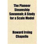 The Pioneer Steamship Savannah