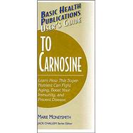 User's Guide to Carnosine
