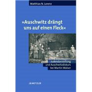 Auschwitz Drängt Uns Auf Einen Fleck