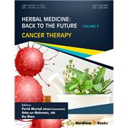 Herbal Medicine: Back to the Future: Volume 3, Cancer Therapy