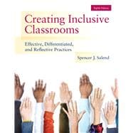 Creating Inclusive Classrooms Effective, Differentiated and Reflective Practices, Loose-Leaf Version