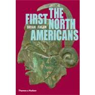The First North Americans An Archaeological Journey