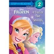 A Tale of Two Sisters (Disney Frozen)