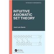 Intuitive Axiomatic Set Theory