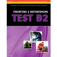 ASE Test Preparation Collision Repair and Refinish Series (B2-B6)