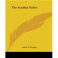 The Acadian Exiles