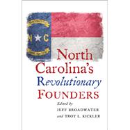North Carolina's Revolutionary Founders